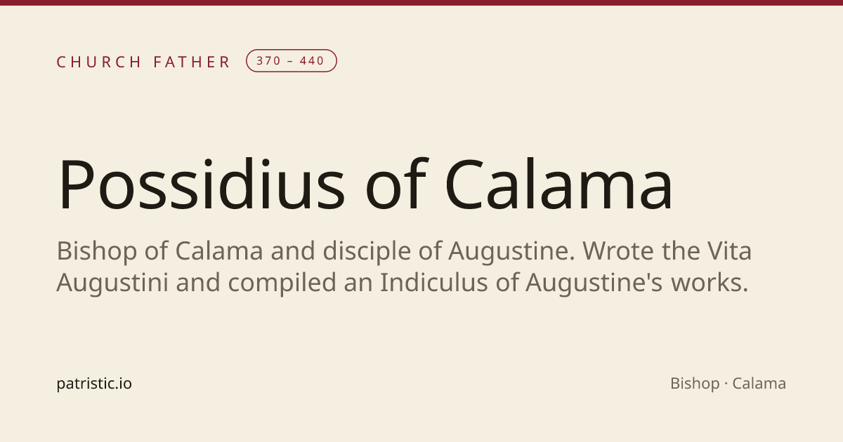 Possidius of Calama — Church Fathers — Patristic Lineage